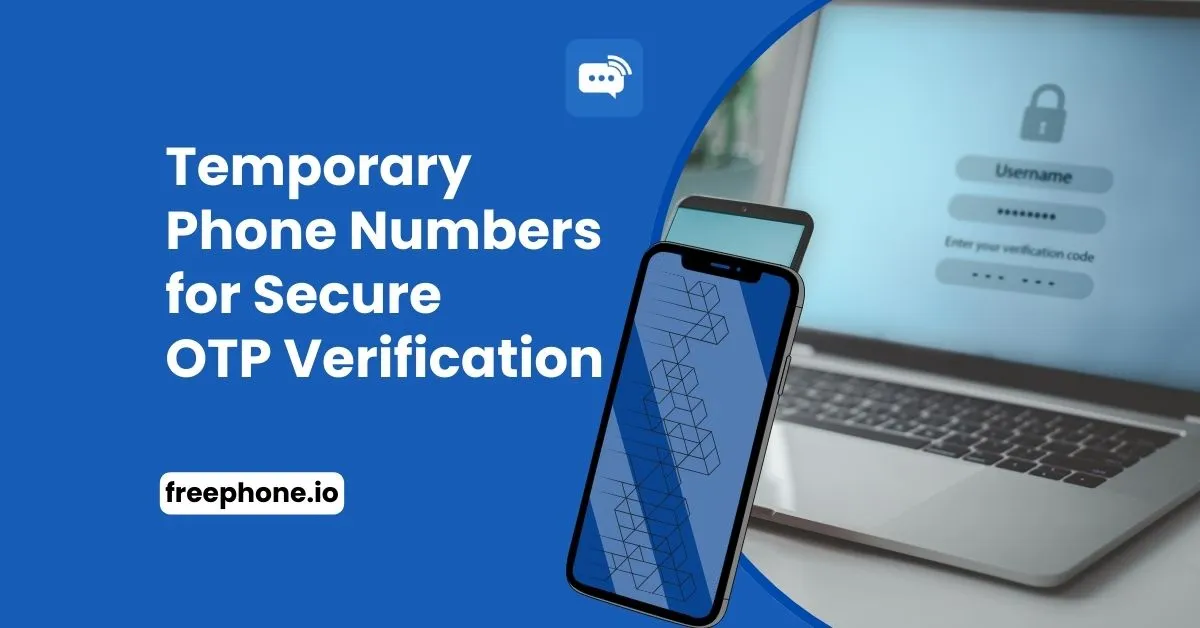 Temporary Phone Numbers for Secure OTP Verification Feature Image